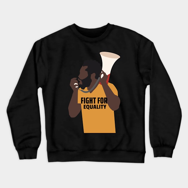 Fight for Equality Movement Crewneck Sweatshirt by Eva Wolf